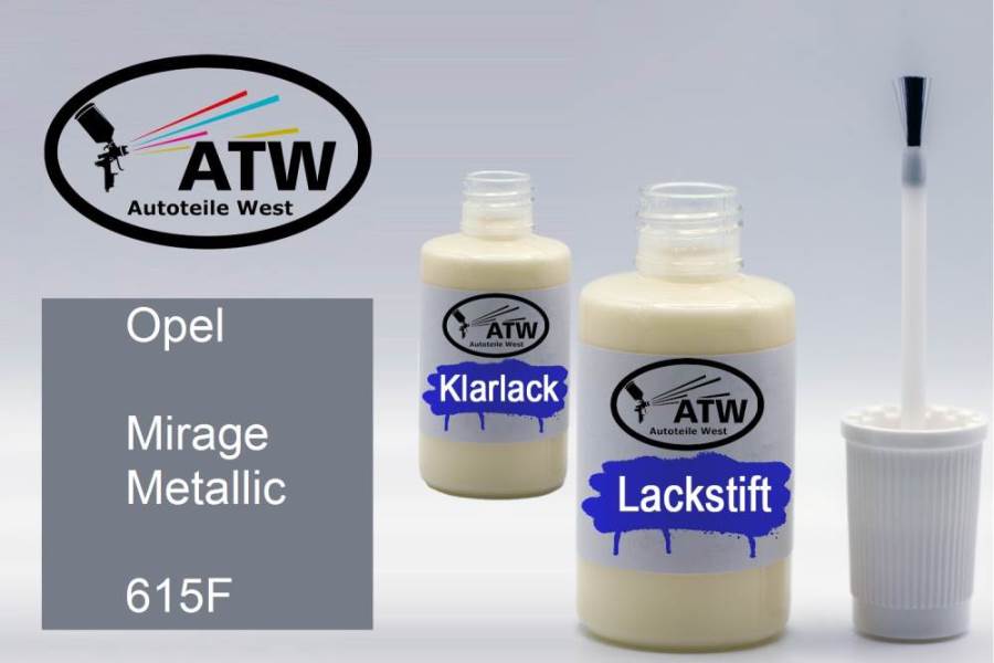 Opel, Mirage Metallic, 615F: 20ml Lackstift + 20ml Klarlack - Set, von ATW Autoteile West.